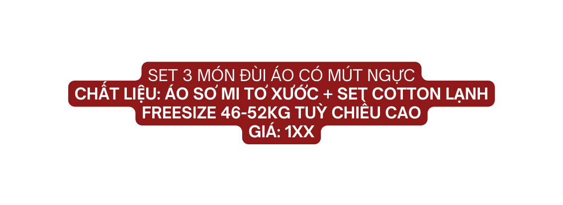 set 3 món đùi áo có mút ngực Chất liệu áo sơ mi tơ xước set cotton lạnh Freesize 46 52kg tuỳ chiều cao giá 1xx