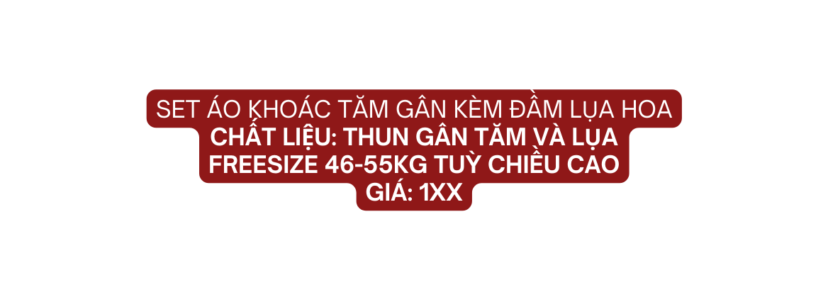 set áo khoác tăm gân kèm đầm lụa hoa Chất liệu thun gân tăm và lụa Freesize 46 55kg tuỳ chiều cao giá 1xx